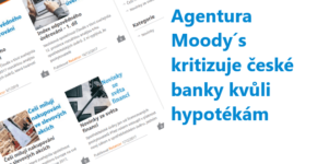 Agentura Moody´s kritizuje české banky kvůli hypotékám